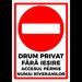 indicator pentru drum privat fara iesire accesul permis numai riveranilor